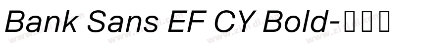 Bank Sans EF CY Bold字体转换